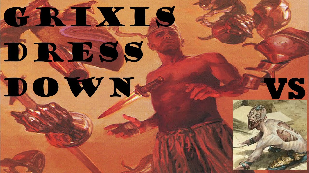 Caught with my pants down – Modern Grixis Dress Down vs Ad Nauseum