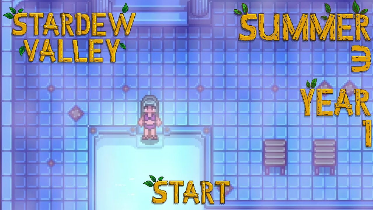Finding Harvey – Stardew Valley, Summer 3, Year 1, Start