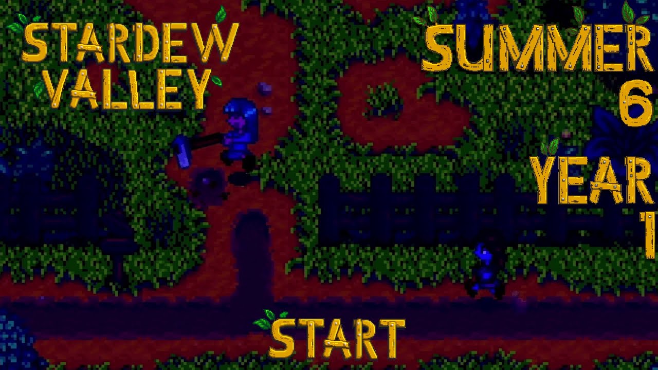 Summer’s First Harvest – Stardew Valley, Summer 6, Year 1, Start