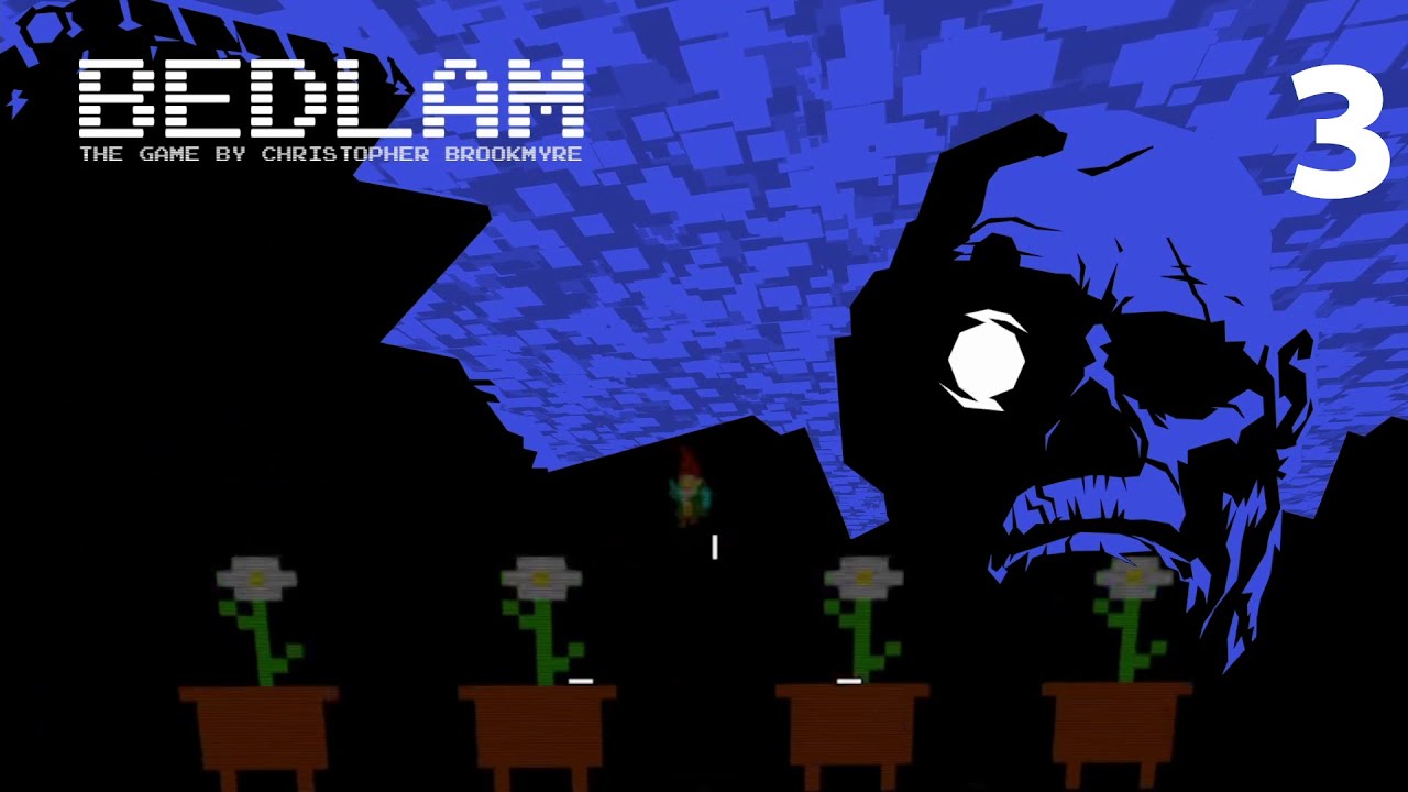 Bedlam: Part Three