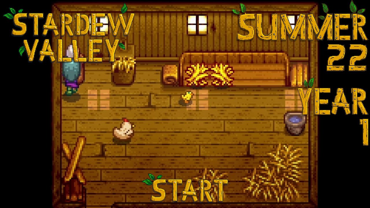 Wheat King – Stardew Valley, Summer 22, Year 1, Start