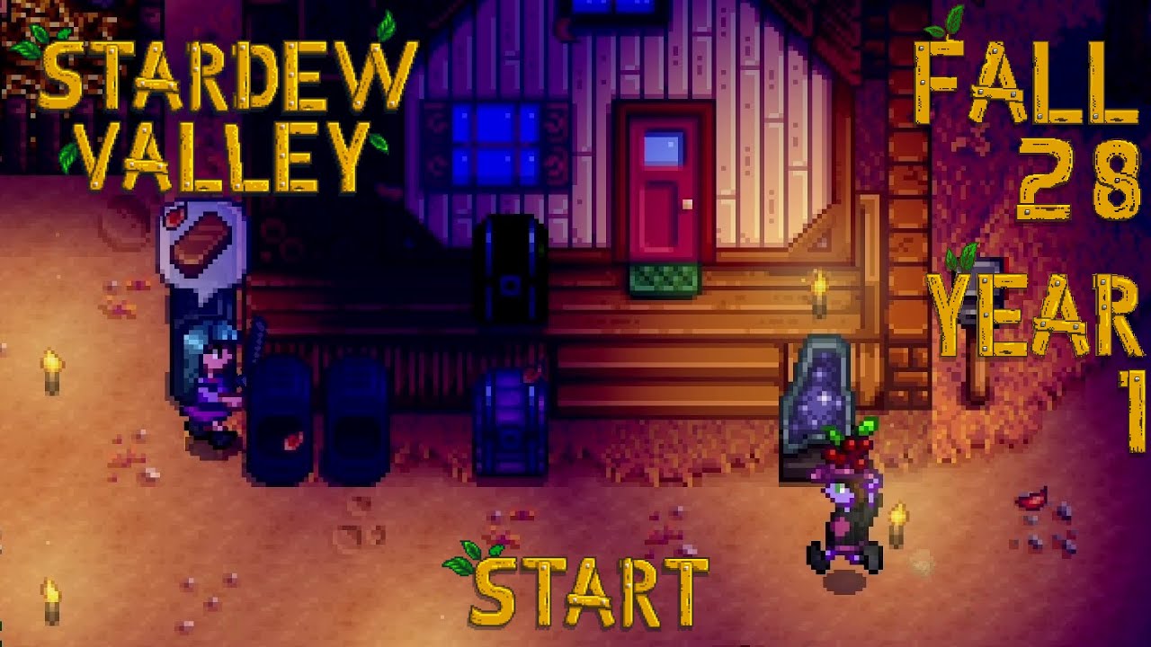 Stoned – Stardew Valley, Fall 28, Year 1, Start