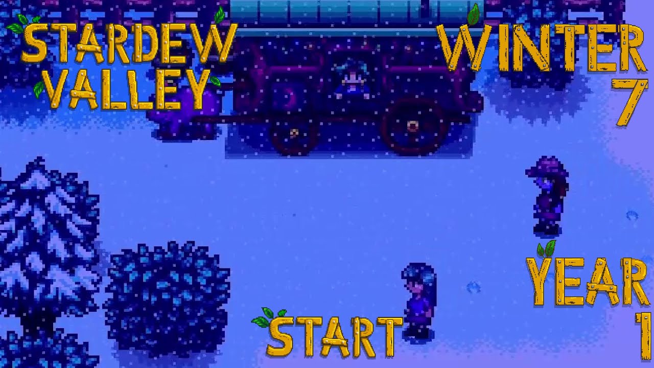 The Shakedown – Stardew Valley, Winter 7, Year 1, Start