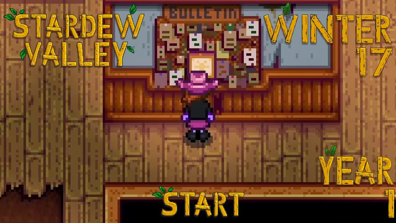 He Never Makes it to the Adventurer’s Guild – Stardew Valley, Winter 17, Year 1, Start