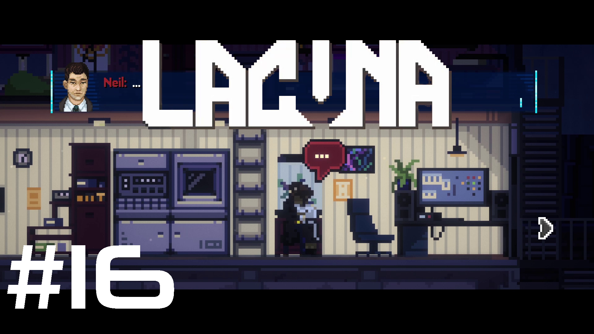 Belaboring The Point – Let’s Play Lacuna Part Sixteen