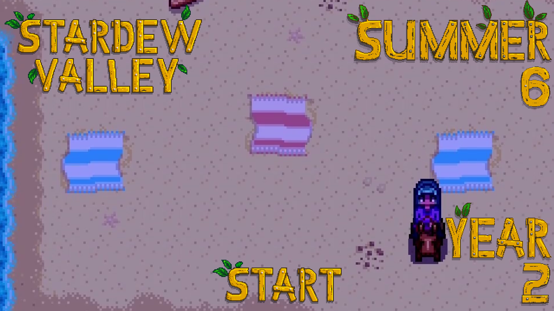 The Story of the Three Towels – Stardew Valley, Summer 6, Year 2, Start