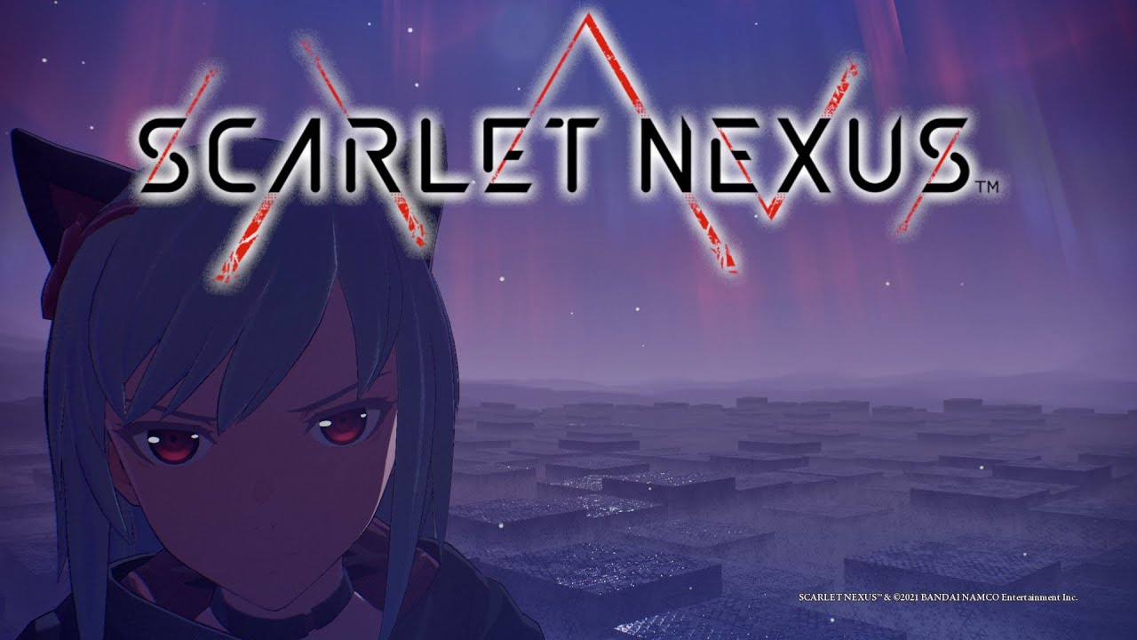 All Smiles – Scarlet Nexus Part 18 [JRPG Time]