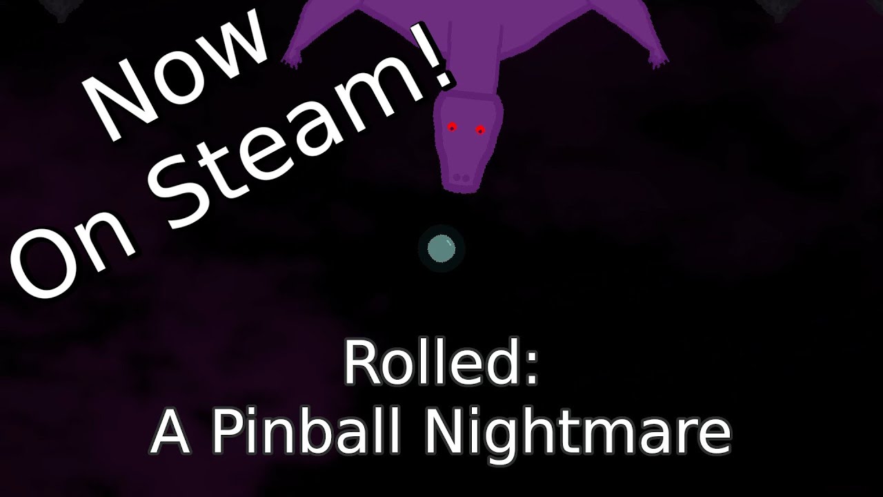 Steam Release Party – Let’s Shill Rolled: A Pinball Nightmare (Mystery Mondays)